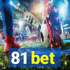 81 bet